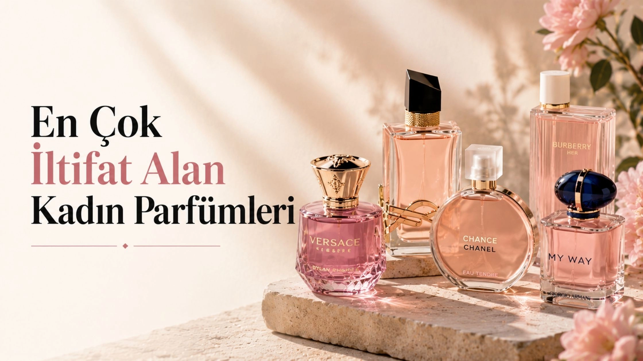 En Çok İltifat Alan Kadın Parfümleri